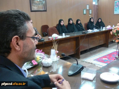 دیدار کارکنان و اساتید پردیس های دانشگاه فرهنگیان استان  با مدیر آموزش و پرورش ناحیه دو یزد